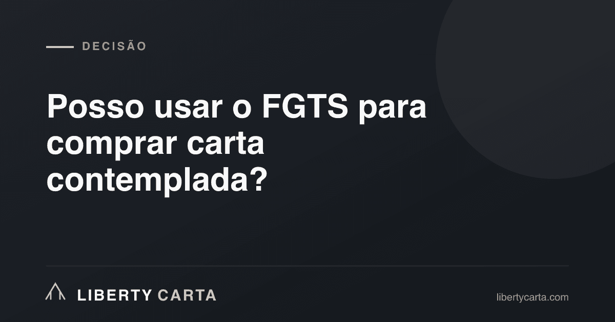 Can I use the FGTS to buy a carta contemplada?