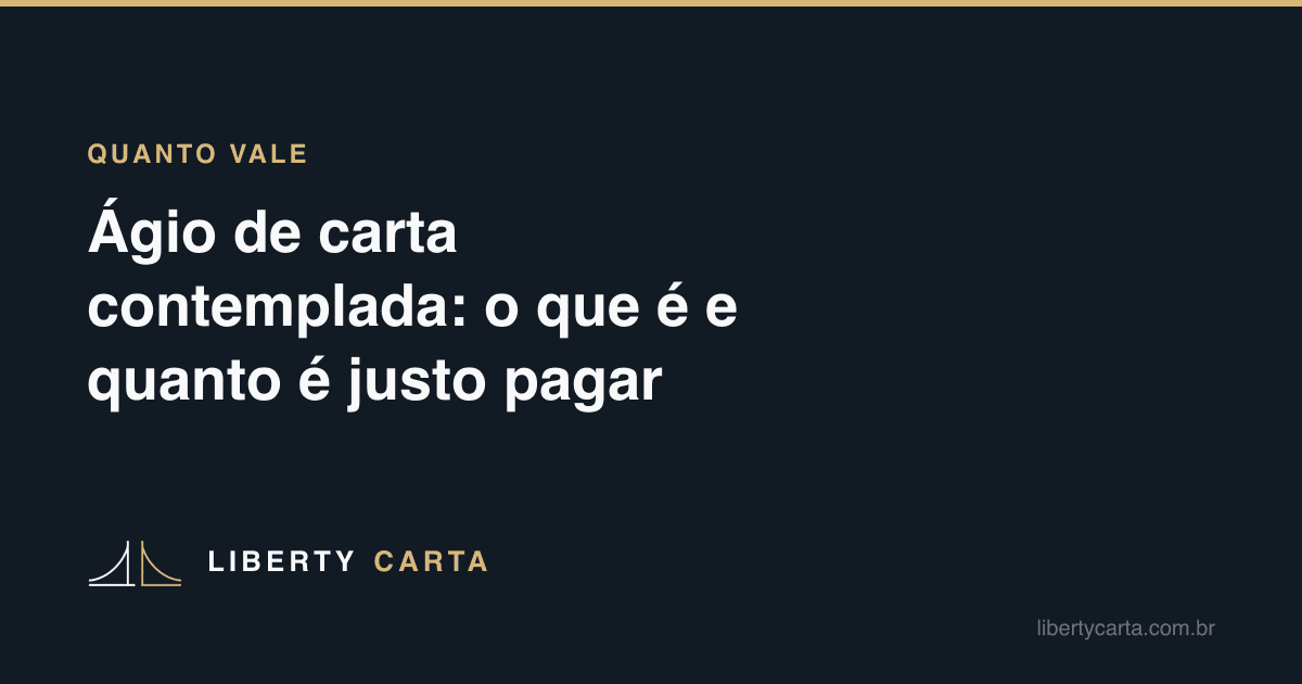 Ágio de carta contemplada: o que é e quanto é justo pagar