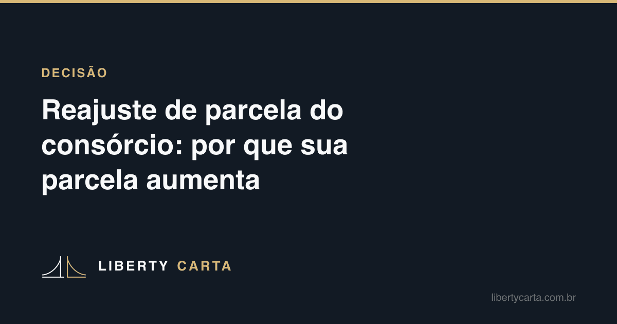 Reajuste de parcela do consórcio: por que sua parcela aumenta